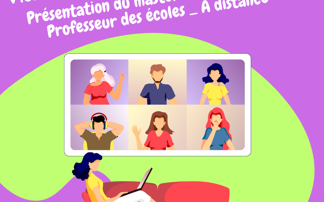 Visioconférence de présentation du master MEEF 1er degré professeur des écoles – A distance
