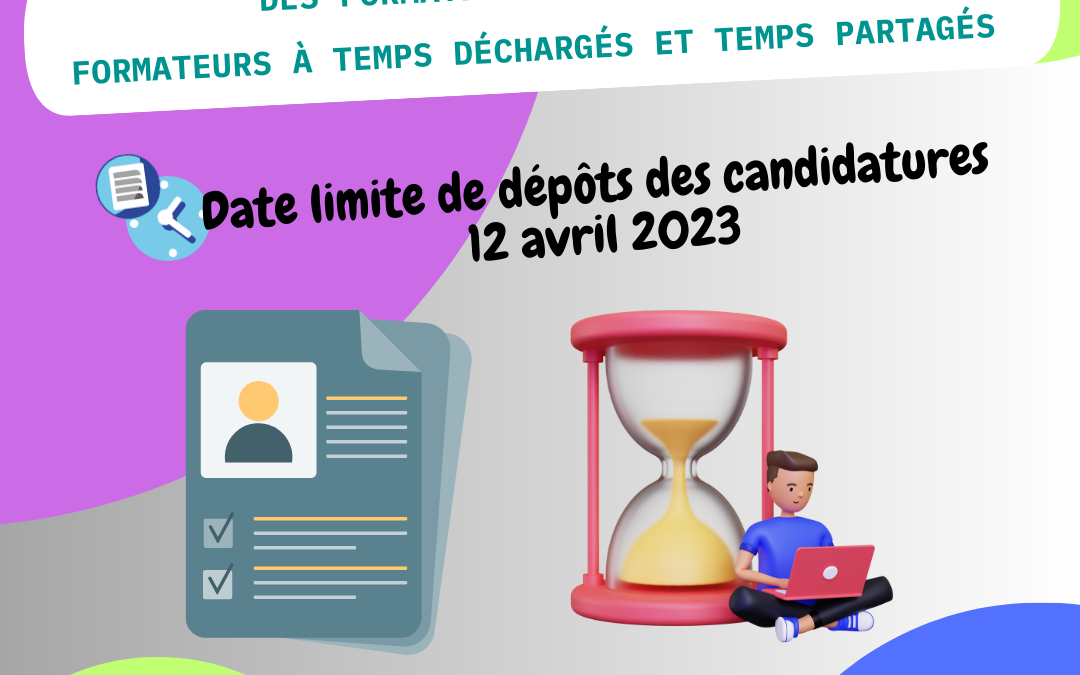 Recrutement des formateurs académiques, formateurs à temps déchargés et temps partagés   – Date limite 12 avril